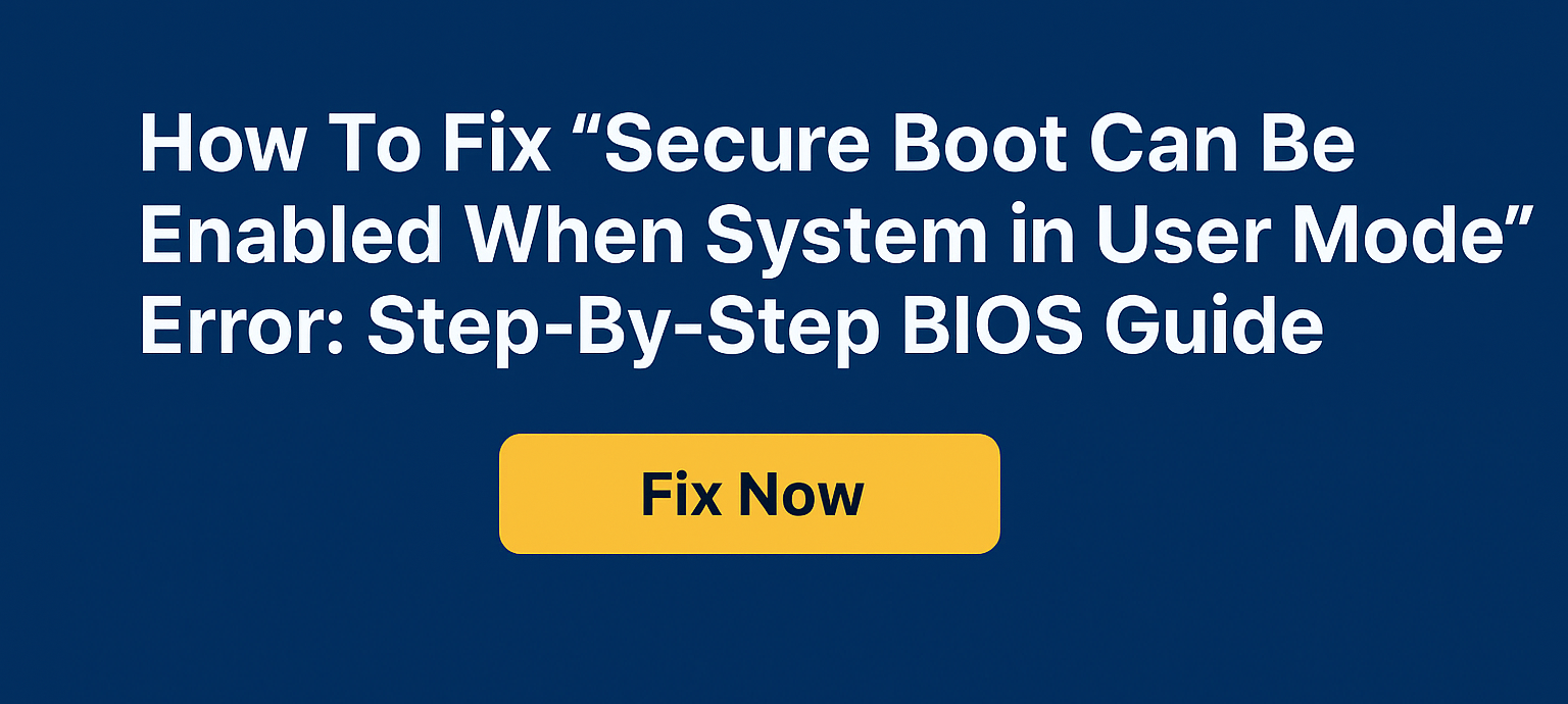 Secure Boot Can Be Enabled When System in User Mode
