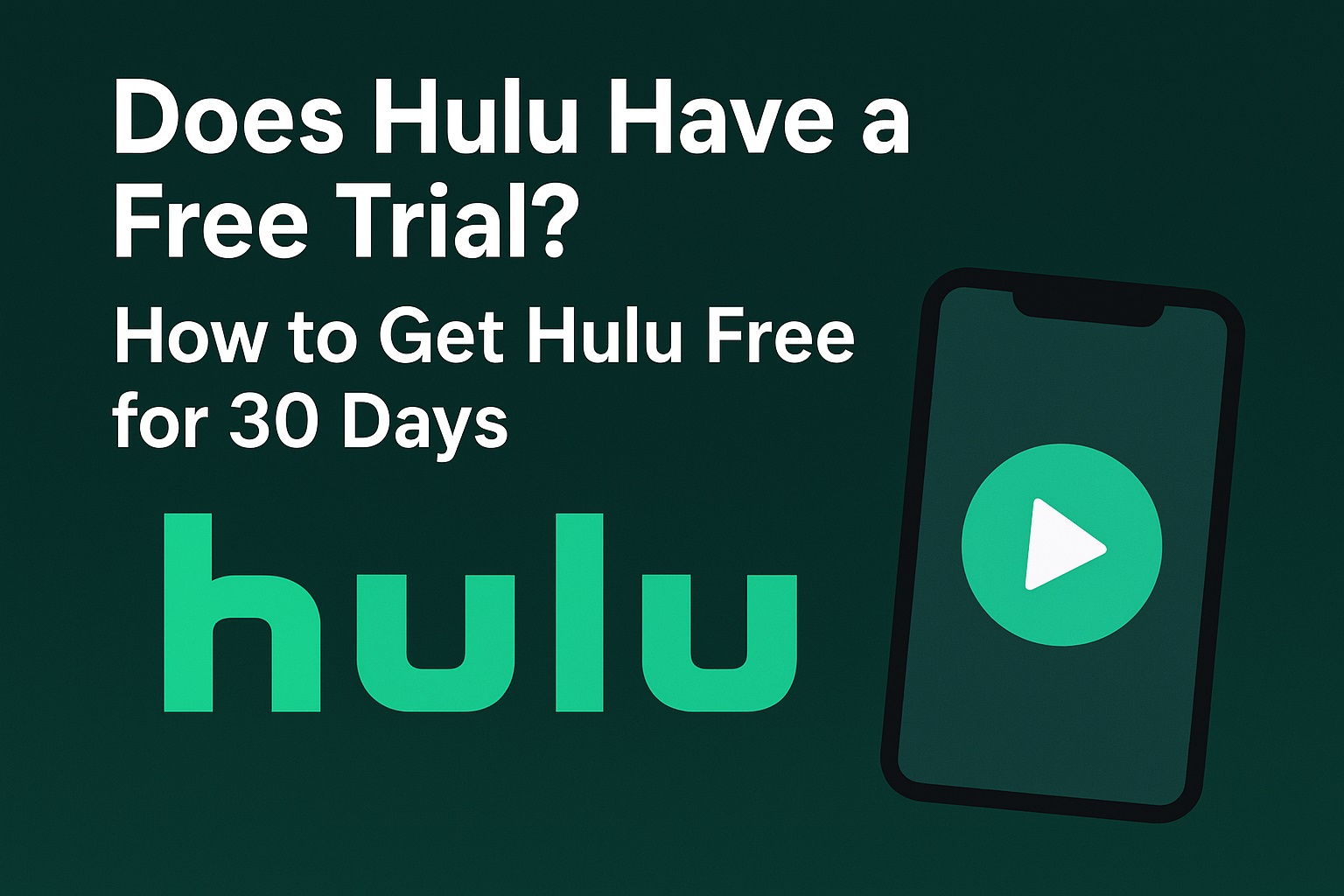 Does Hulu Have a Free Trial? How to Get Hulu Free for 30 Days