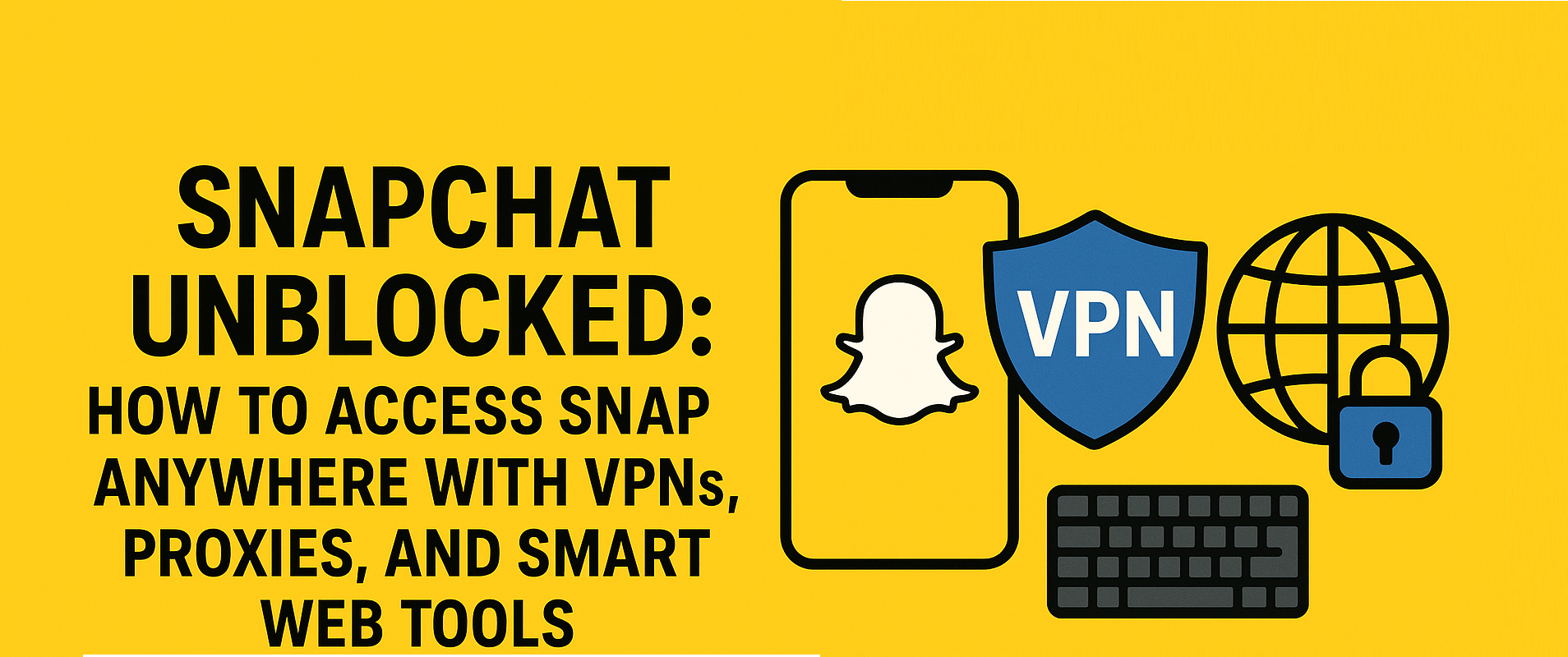 Snapchat Unblocked